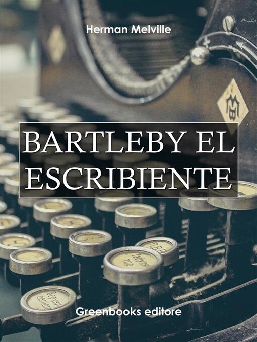 Title details for Bartleby el escribiente by Herman Melville - Available